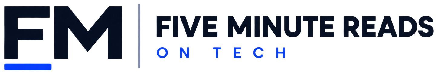 Five Minute Reads on Tech